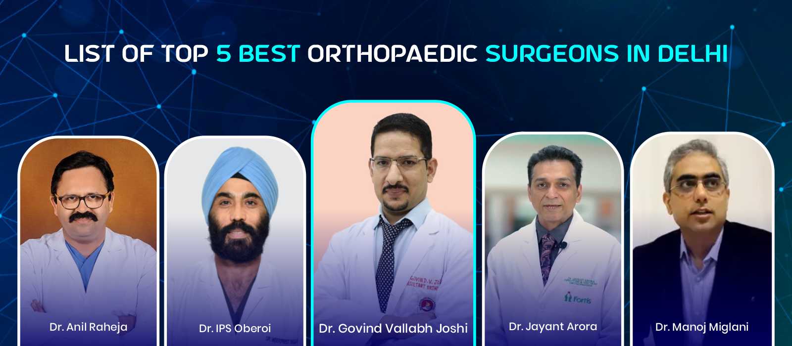 List Of Top 5 Best Orthopaedic Surgeons in Delhi